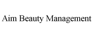 AIM BEAUTY MANAGEMENT