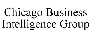 CHICAGO BUSINESS INTELLIGENCE GROUP