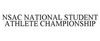 NSAC NATIONAL STUDENT ATHLETE CHAMPIONSHIP