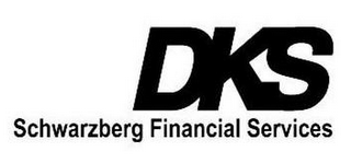 DKS SCHWARZBERG FINANCIAL SERVICES