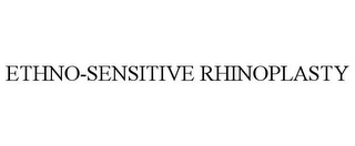 ETHNO-SENSITIVE RHINOPLASTY