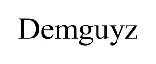 DEMGUYZ