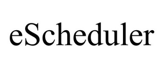 ESCHEDULER