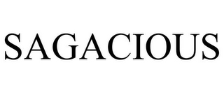 SAGACIOUS