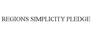 REGIONS SIMPLICITY PLEDGE