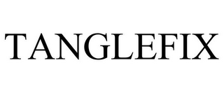 TANGLEFIX