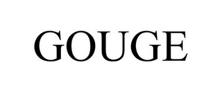 GOUGE