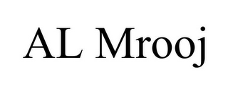 AL MROOJ