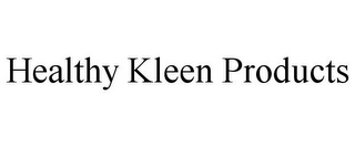 HEALTHY KLEEN PRODUCTS