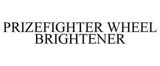 PRIZEFIGHTER WHEEL BRIGHTENER