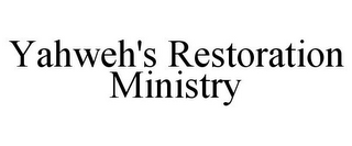 YAHWEH'S RESTORATION MINISTRY