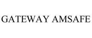 GATEWAY AMSAFE