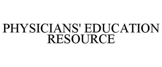 PHYSICIANS' EDUCATION RESOURCE