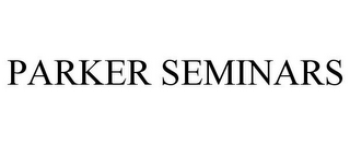 PARKER SEMINARS