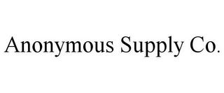 ANONYMOUS SUPPLY CO.