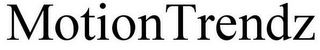 MOTIONTRENDZ