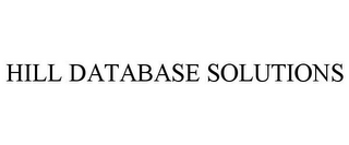 HILL DATABASE SOLUTIONS