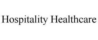 HOSPITALITY HEALTHCARE