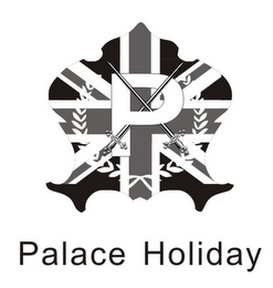 P PALACE HOLIDAY