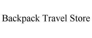 BACKPACK TRAVEL STORE