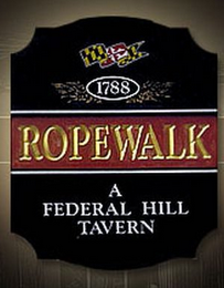 1788 ROPEWALK A FEDERAL HILL TAVERN