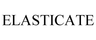 ELASTICATE