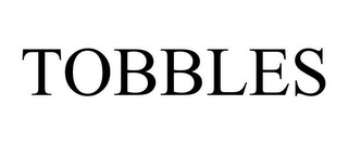 TOBBLES