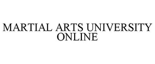 MARTIAL ARTS UNIVERSITY ONLINE