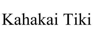 KAHAKAI TIKI