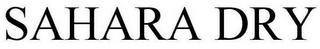 SAHARA DRY