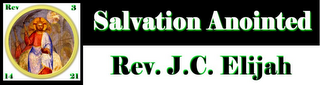 SALVATION ANOINTED REV. J.C. ELIJAH