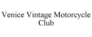 VENICE VINTAGE MOTORCYCLE CLUB