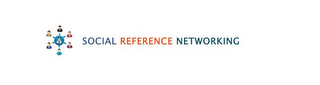 SOCIAL REFERENCE NETWORKING