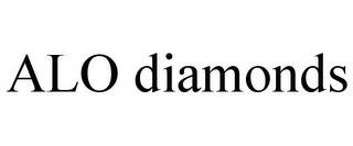 ALO DIAMONDS