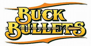 BUCK BULLETS