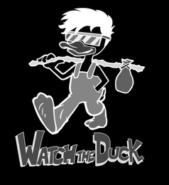 WATCH THE DUCK