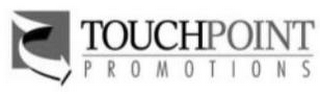 TOUCHPOINT PROMOTIONS