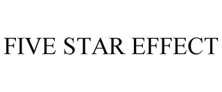 FIVE STAR EFFECT