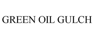 GREEN OIL GULCH