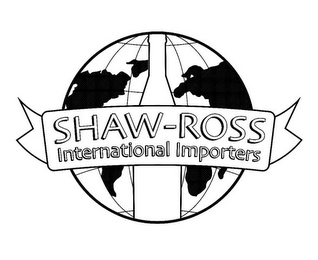 SHAW-ROSS INTERNATIONAL IMPORTERS