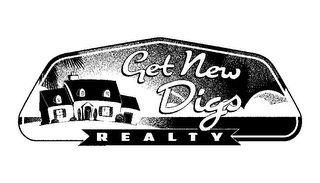 GET NEW DIGS REALTY