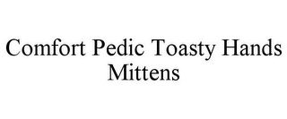 COMFORT PEDIC TOASTY HANDS MITTENS