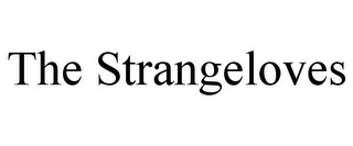 THE STRANGELOVES