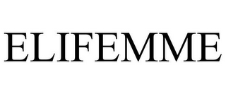 ELIFEMME