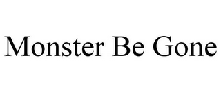 MONSTER BE GONE