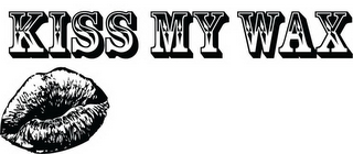 KISS MY WAX