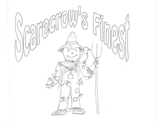 SCARECROW'S FINEST