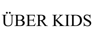ÜBER KIDS