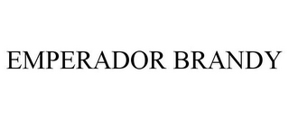 EMPERADOR BRANDY