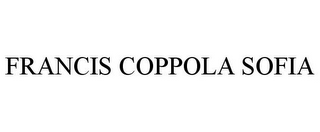 FRANCIS COPPOLA SOFIA
